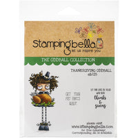 ODDBALL THANKSGIVING  - 3 Pc Set  by STAMPiNG BeLLA -  All New !!  EB728  " Get Your Fat Pants Ready " !!  TURKEY !!!!